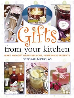 Gifts From Your Kitchen - How to Make and Gift Wrap Your Own Presents