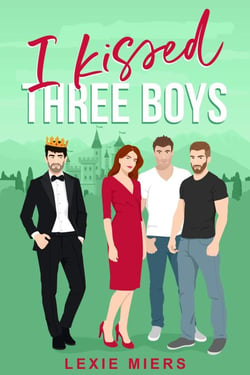 I Kissed Three Boys... - Royal Harem, #1
