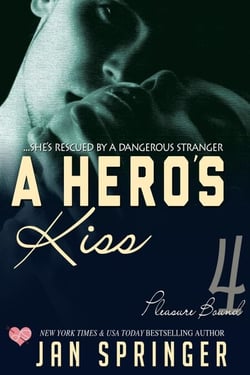 A Hero's Kiss - Pleasure Bound, #4