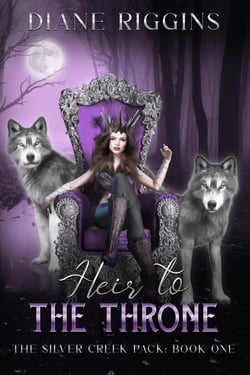 Heir to The Throne - The Silver Creek Pack, #1