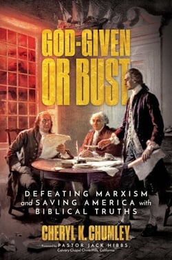 God-Given or Bust - Defeating Marxism and Saving America with Biblical Truths