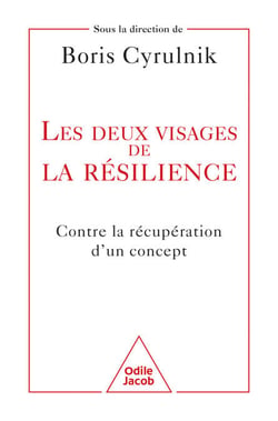Les Deux Visages de la résilience - Contre la récupération d'un concept