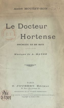 Le Docteur Hortense - Opérette en un acte