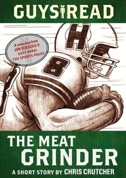 Guys Read: The Meat Grinder - A Short Story from Guys Read: The Sports Pages