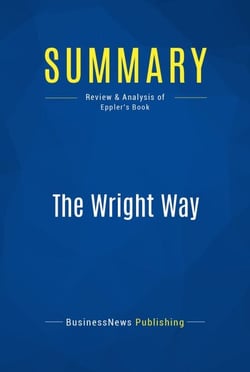 Summary: The Wright Way - Review and Analysis of Eppler's Book