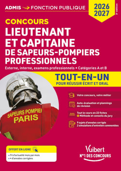 Concours Lieutenant et Capitaine de sapeurs-pompiers professionnels - Catégories A et B - Tout-en-un - Concours externe, interne et examens professionnels 2026-2027