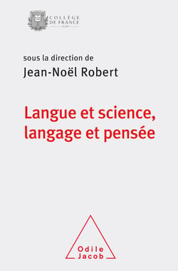 Langue et science, langage et pensée - Colloque de rentrée du Collège de France