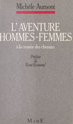 L'Aventure homme-femme : à la croisée des chemins