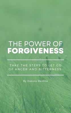 The Power Of Forgiveness - Take The Steps To Let Go Of Anger And Bitterness