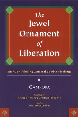The Jewel Ornament of Liberation - The Wish-Fulfilling Gem of the Noble Teachings