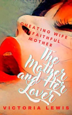 The Mother and Her Lover
