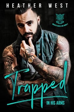 Trapped in His Arms - Wicked Angels MC, #2