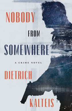 Nobody from Somewhere - A Crime Novel
