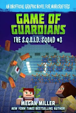 Game of the Guardians - An Unofficial Graphic Novel for Minecrafters