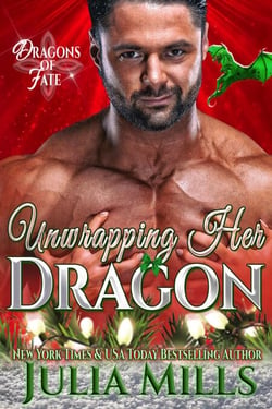 Unwrapping Her Dragon - Dragons of Fate, #2