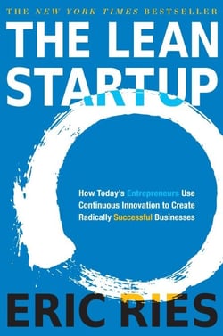 The Lean Startup - How Today's Entrepreneurs Use Continuous Innovation to Create Radically Successful Businesses