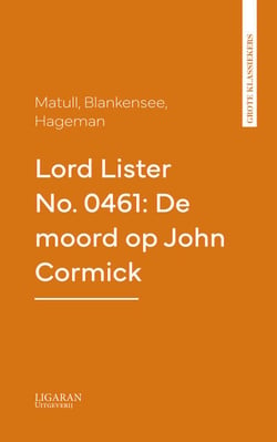Lord Lister No. 0461: De moord op John Cormick