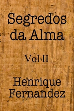 Segredos da Alma Vol. 2 - Segredos da Alma, #2