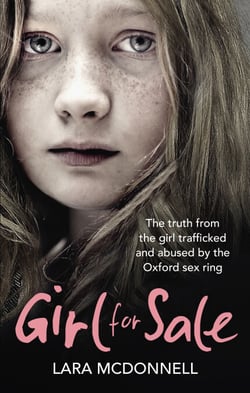 Girl for Sale - The shocking true story from the girl trafficked and abused by Oxford’s evil sex ring