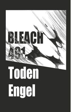 Bleach - T56 - Chapitre 491 - TODEN ENGEL