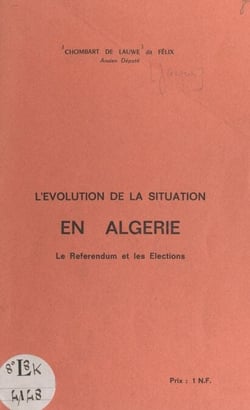 L'évolution de la situation en Algérie - Le référendum et les élections