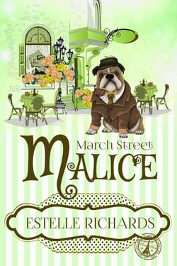 March Street Malice - March Street Cozy Mysteries, #3