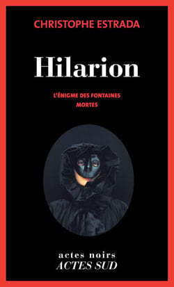 Hilarion - L'énigme des fontaines mortes