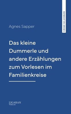 Das kleine Dummerle und andere Erzählungen zum Vorlesen im Familienkreise