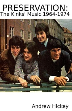 Preservation: The Kinks' Music 1964-74 - Guides to Music