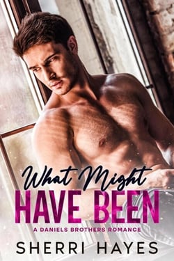 What Might Have Been - Daniels Brothers, #4