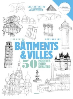Dessiner les bâtiments et villes - 50 modèles pour débuter