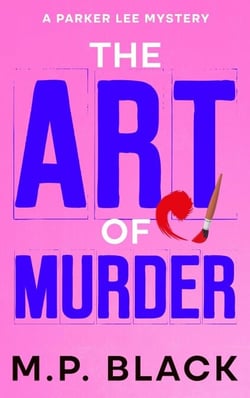 The Art of Murder - A Parker Lee Mystery, #1