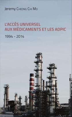 L'accès universel aux médicaments et les ADPIC - 1994 - 2014