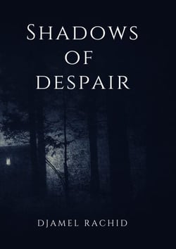 Shadows of Despair - Les ombres du désespoir