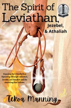 The Spirit of Leviathan, Jezebel, &amp; Athaliah