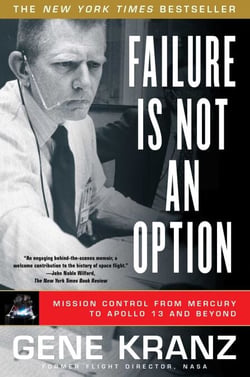 Failure Is Not an Option - Mission Control from Mercury to Apollo 13 and Beyond