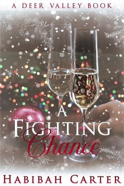 A Fighting Chance - A Deer Valley Book, #3