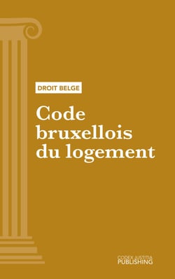 Code bruxellois de l'aménagement du territoire (CoBAT) - Code intégral