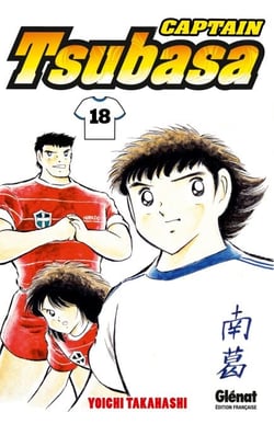 Captain Tsubasa - Tome 18 - Tsubasa : Le réveil du phénix !