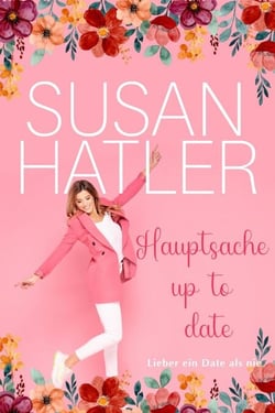 Hauptsache up to date - Lieber ein Date als nie, #8