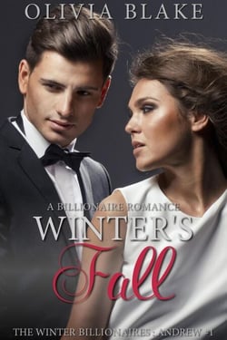 Winter's Fall: A Billionaire Romance - The Winter Billionaires - Andrew, #1