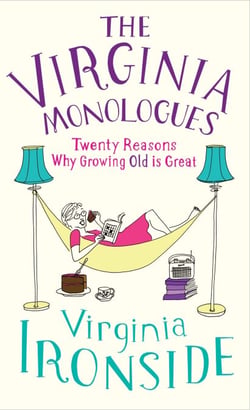 The Virginia Monologues - Why Growing Old is Great