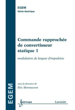 Commande rapprochée de convertisseur statique 1 : modulation de largeur d'impulsion