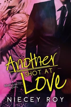 Another Shot At Love - What's Love??? Series, #1