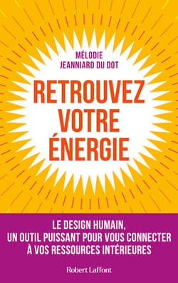 Retrouvez votre énergie - Le design humain, un outil puissant pour vous connecter à vos ressources i