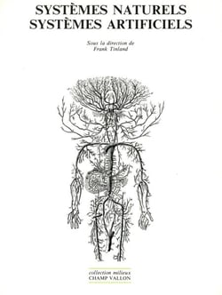 Systèmes naturels, systèmes artificiels