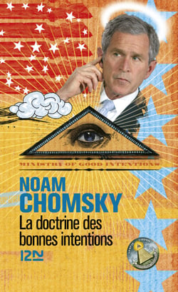 La doctrine des bonnes intentions - Entretiens avec David Barsamian