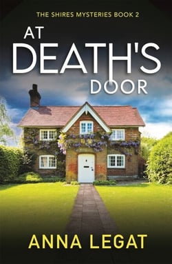 At Death's Door: The Shires Mysteries 2 - A twisty and gripping cosy mystery