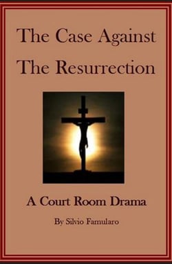 The Case Against The Resurrection