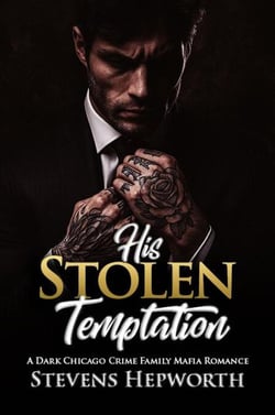 His Stolen Temptation: A Dark Chicago Crime Family Mafia Romance